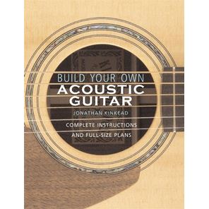 Afbeelding van Build Your Own Acoustic Guitar - Jonathan Kinkead