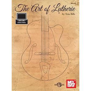 Picture of The Art Of Lutherie - Tom Bills