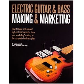 Afbeelding van Electric Guitar & Bass Making & Marketing - Leo Lospennato